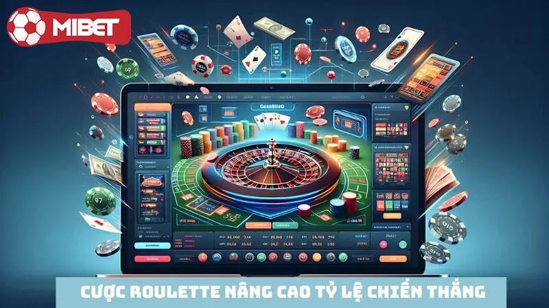 Cá cược Roulette nâng cao tỷ lệ chiến thắng