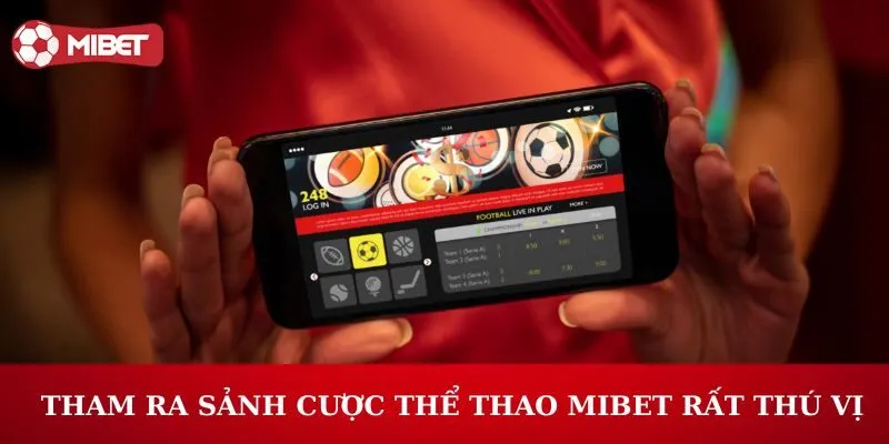 Tham ra sảnh cược thể thao rất thú vị